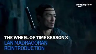 The Wheel of Time Season 3 | Lan Madragoran Reintroduction | Amazon Prime