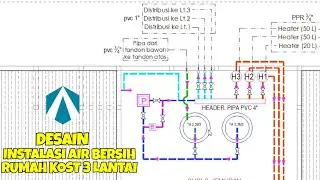 Desain Instalasi pipa air bersih rumah kos 3 lantai || instalasi pipa air dingin dan pipa air panas