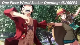 One Piece World Seeker Opening: 4K/60FPS