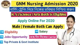 GNM Nursing Admission 2020 || Course Details | Carrier after H.S  || West Bengal GNM 2020 || WBNC
