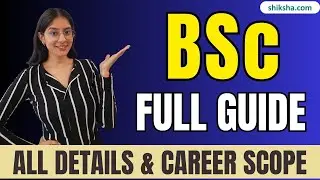 What is BSc Course? | BSc Kaise Karen | Eligibility, Colleges, Fees & Career Scope 2025 #bsccourse