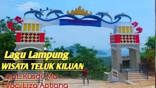 TELUK KILUAN. cipt. Rusdi Mu. voc Liza Aptina