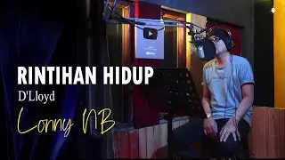 RINTIHAN HIDUP - D'Lloyd (COVER by Lonny)