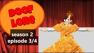 Doof Lore season 2 episode 3 and 4