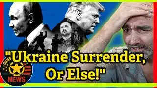 Trump: Ukraine Sign Surrender Deal or Kiss America GOODBYE!