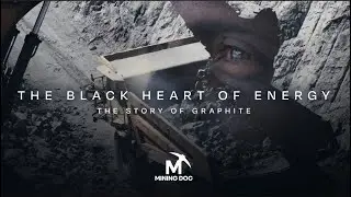 The Black Heart of Energy - The Story of Graphite - Mining Doc