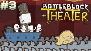 Walkthrough of game BattleBlock Theater #3