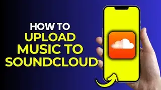 How To Upload Music To SoundCloud | 2024