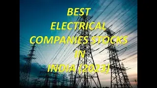 BEST ELECTRICAL COMPANIES STOCKS TO INVEST IN INDIA (2023)✔👍🙏#investing #stockmarket #electrical