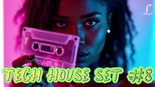 Tech House Mix Set #8 DJL