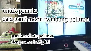 cara pasang mesin china digital di  tv politron