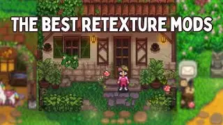 Лучшие моды на ретекстуры для Stardew Valley