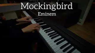 Eminem - Mockingbird (Piano Cover)