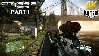 Crysis 2 Maximum Edition (2011) PC Gameplay | Part 1 | [4K/60FPS]