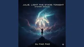 Julie, light the stars tonight