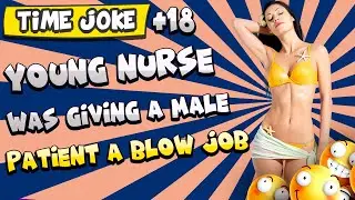 Adult jokes time - young nurse was giving a male patient a blow job