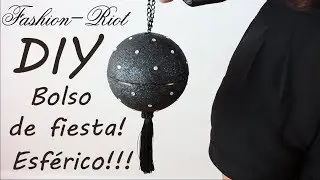 DIY - Crea un bolso en forma de esfera  | Fashion Riot