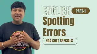 Error Detection And Correction | Spotting Errors | Rules/Concepts/English | For NDA/CUET/Govt Exams
