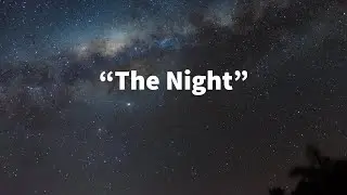 The Night Sky Timelapse Music Video Montage
