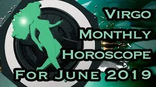 Virgo Horoscope | June Monthly Horoscopes 2019 In Hindi | Preview