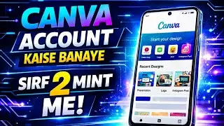 Canva Account Kaise Banaye | How To Create Canva Account | Canva Me Account Kaise Banaye 