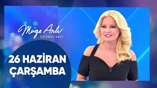 Müge Anlı ile Tatlı Sert | 26 Haziran 2024 Çarşamba