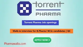 Torrent Pharma &ndash; walk-in interview for Quality Control department
