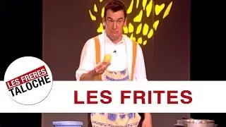 Les Frères Taloche - Les Frites