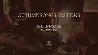 Anfinnsaas 'Anfinnsaas' &mdash; Autumnsongs Sessions