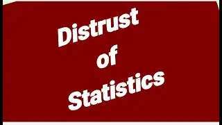 DISTRUST of STATISTICS- FOR NTA NET, HTET,STET,CTET, M.A ECONOMICS, M.SC. STAT, M.COM,11&12 Classes