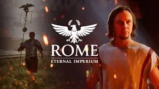 ROME: Eternal Imperium | Early Development Showcase