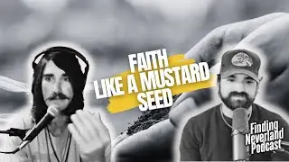 Faith Like A Mustard Seed