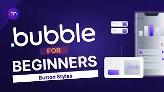 @BubbleIO for Beginners 2026: How to Style Buttons Using the Styles Tab