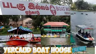 🚣&zwj;♀️🌊 Yercaud Boat House 2025! 🤩 HD Walkthrough - A Paradise Uncovered!