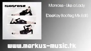 Monrose - Like a Lady (DeeKay Bootleg Mix Edit) [HD]