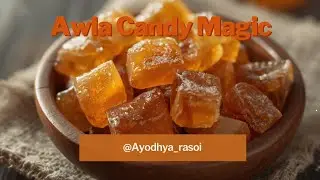 Awla Candy|खट्टी मीठी आँवला कैंडी