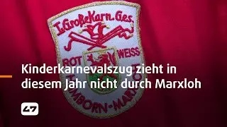 STUDIO 47 .live | NIEDERRHEINISCHER KINDERKARNEVALSZUG ZIEHT IN DIESEM JAHR NICHT DURCH MARXLOH