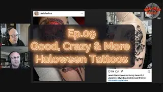 S1.09 - Хорошие, безумные и другие татуировки на тему Хэллоуина на неделю с пятницы 04.10.2024