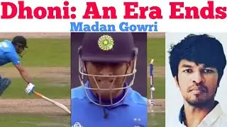 🥲 Dhoni: End of an Era | Tamil | Madan Gowri | MG | World Cup 2019 | India