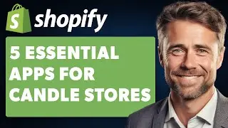 5 Essential Shopify Apps for Candle Stores (Full 2024 Guide)