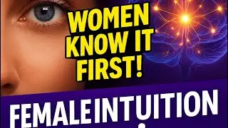 Why Women Sense Everything First | Female Intuition Explained&rdquo;Female Intuition का साइंस&rdquo;Sharv Speak