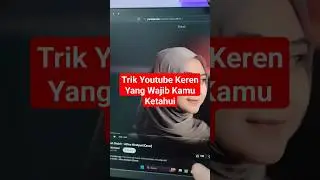 2 Trik Youtube Keren Yang Wajib Kamu Ketahui #shorts