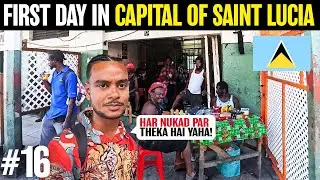 First Day In Capital Of Saint Lucia