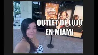 DE COMPRAS EN UN OULET DE LUJO EN  MIAMI