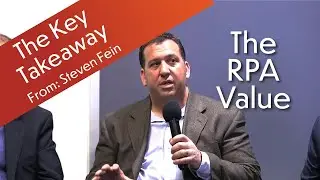 RPA Day Key Takeaways | Steven on the Value of RPA in Business