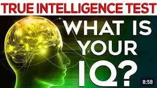 What is your IQ? Test your true intelligence