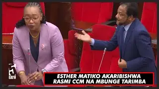 ESTHER MATIKO AKARIBISHWA RASMI CCM, BUNGE ZIMA LAIBUKA NA SHANGWE | TARIMBA AMUOMBA AUNGE MKONO