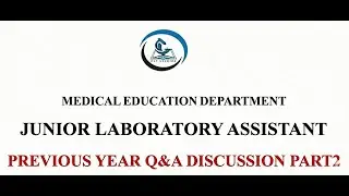 MLT ACADEMY - JUNIOR LAB ASSISTANT - MEDICAL EDUCATION DEPARTMENT| KPSC| PART 2
