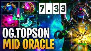OG.Topson Mid Oracle - Dota 2 Pro Immortal Mid Oracle Gameplay Patch 7.33