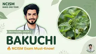 BAKUCHI (Psoralea corylifolia L.) | Dravyaguna Vigyan Paper 2 | NCISM | BAMS 2nd Year | Saurya BAMS